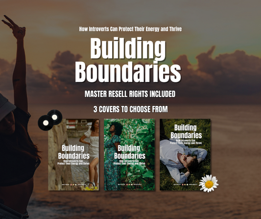 Building Boundaries: How Introverts Can Protect Their Energy and Thrive