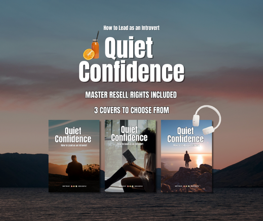 Quiet Confidence - How To Lead As A Introvert | PLR/MRR