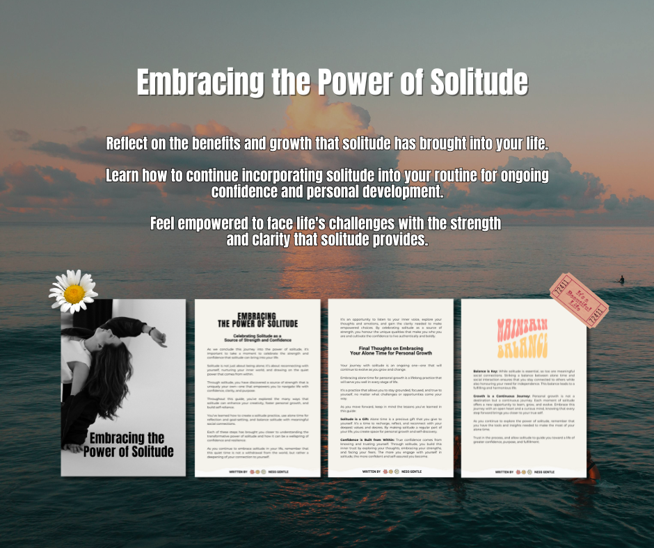 The Power of Solitude: Embracing Alone Time to Build Confidence